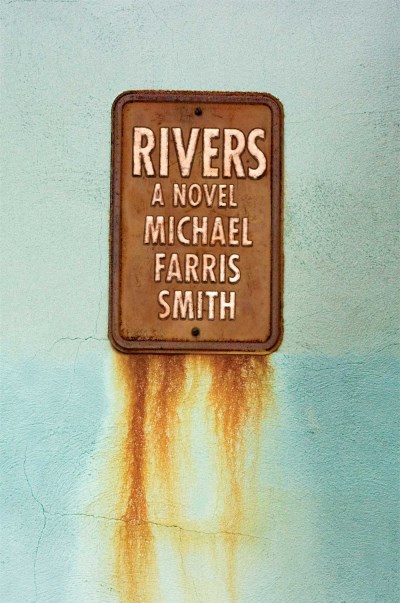 Michael Farris Smith/Rivers